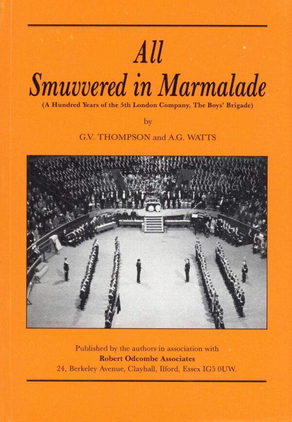 The Boys Brigade All Smuvvered in Marmalade