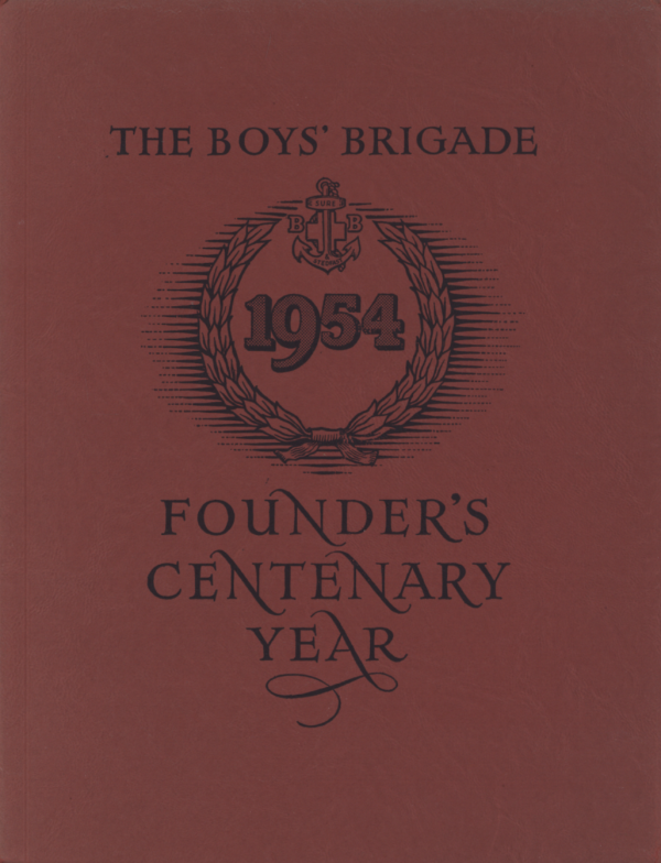 The Boys' Brigade Founders Centenary Year