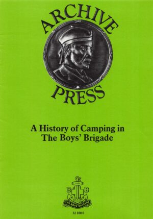 Archive Press - A History of Camping in The Boys' Brigade
